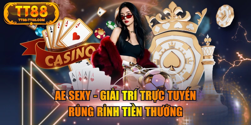 AE Sexy - Giải Trí Trực Tuyến, Rủng Rỉnh Tiền Thưởng
