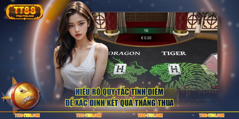 Hiểu rõ quy tắc tính điểm để xác định kết quả thắng thua