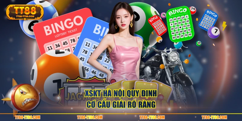 XSKT Hà Nội quy định cơ cấu giải rõ ràng